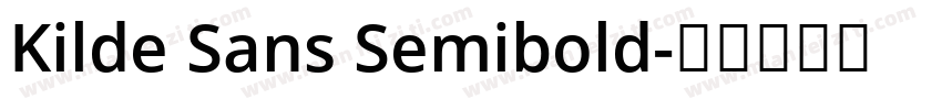 Kilde Sans Semibold字体转换